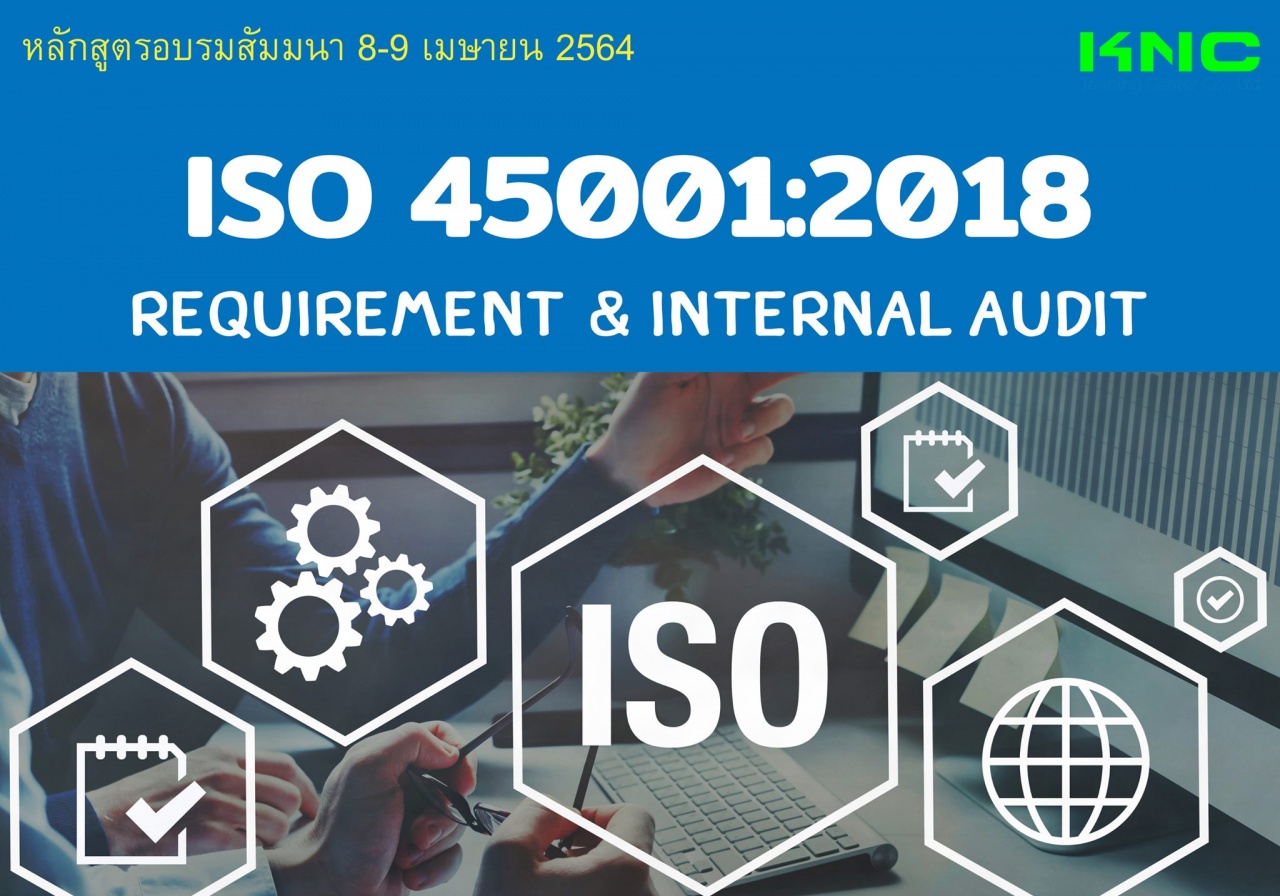 ISO 45001:2018 Requirement & Internal Audit